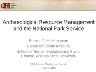 Archaeological Resource Management and the National Park Service: Historical Perspective, Current, and Future...